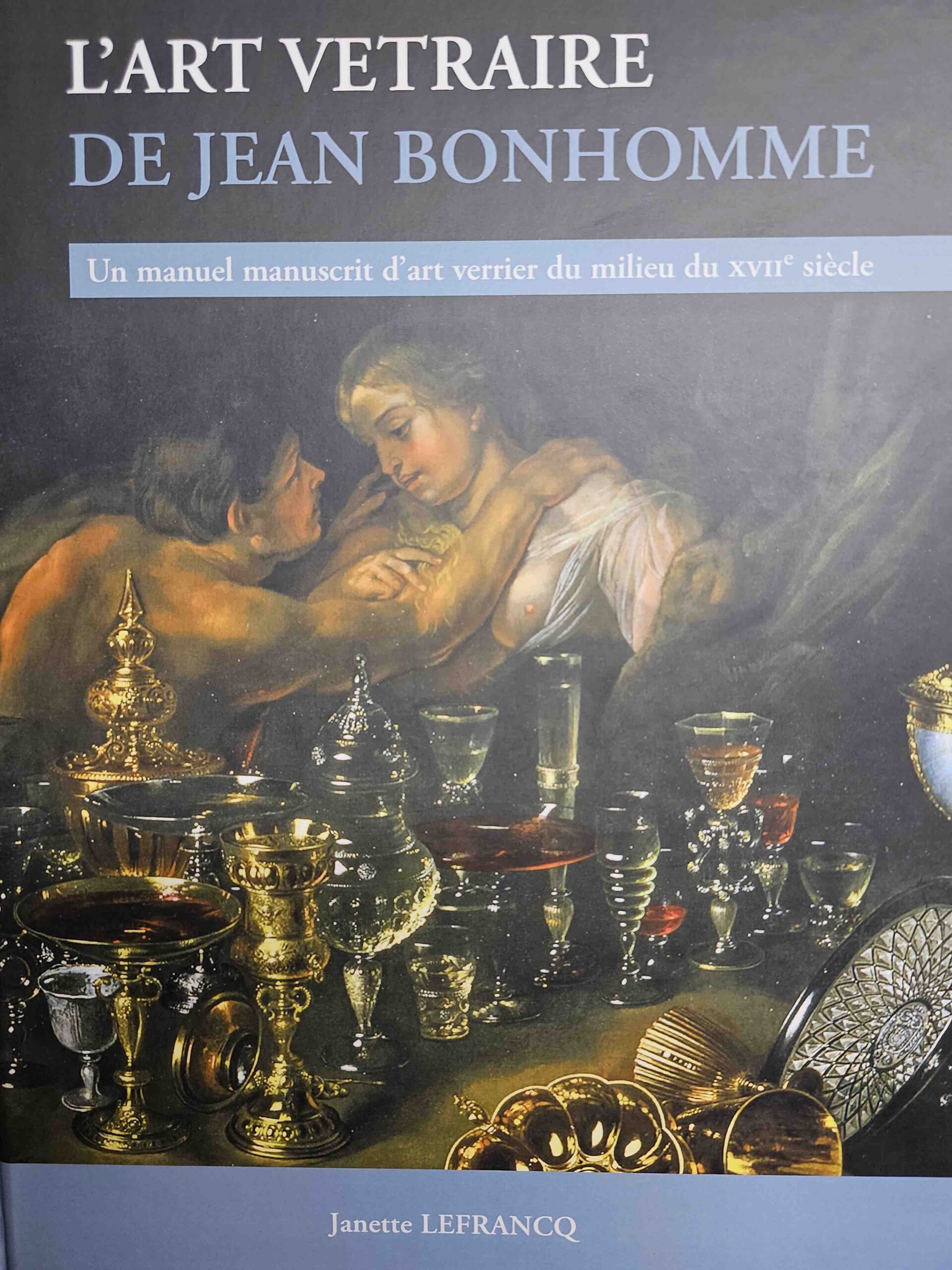 L’Art Vetraire de Jean Bonhomme